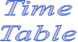 Time Table